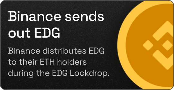 Binance distributed EDG to their ETH holding users of lockdrop timeframe.